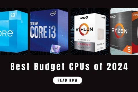Best Budget CPUs of 2024